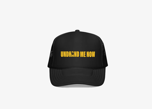 Unhand Me Now Trucker Hat